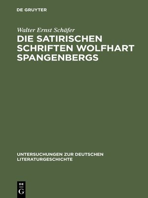 cover image of Die satirischen Schriften Wolfhart Spangenbergs